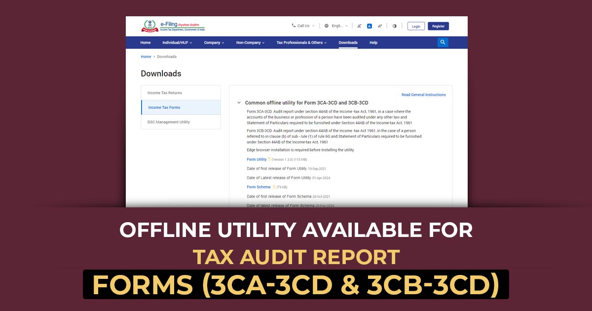 Offline Utility Available for Tax Audit Report Forms (3CA-3CD & 3CB-3CD)