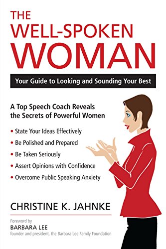 The Well-Spoken Woman: Your Guide to Looking and Sounding Your Best