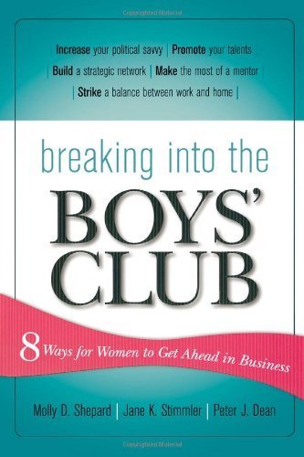 Breaking into the Boys' Club: 8 Ways for Women to Get Ahead in Business