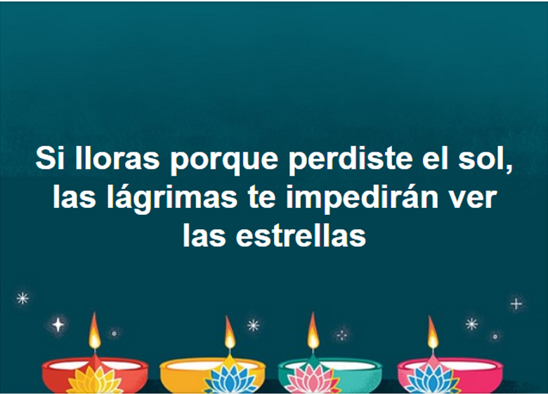 Contempla todo lo que tienes, todo lo que eres