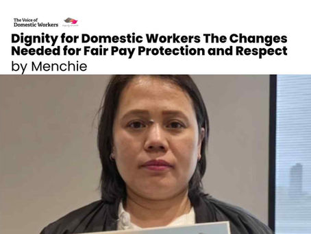 Dignity for Domestic Workers The Changes Needed for Fair Pay Protection and Respect By Menchie