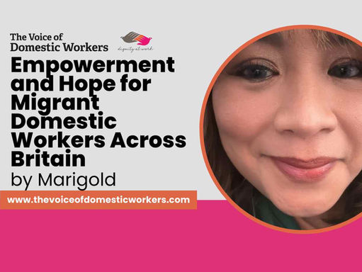 Empowerment and Hope for Migrant Domestic Workers Across Britain By Marigold