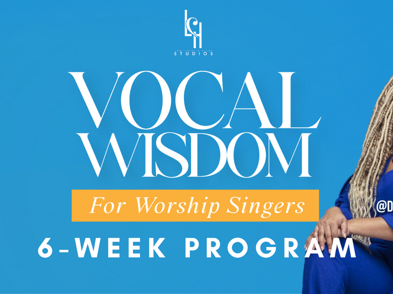 Wisdom Singer Vocal Wisdom for Worship Singers CYCLE 1 | Lchstudios