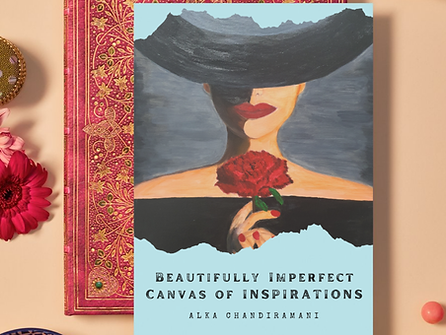 Beautifully Imperfect, Canvas of Inspirations, by Alka Chandiramani (Digital Copy)