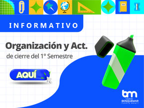 ORGANIZACIÓN Y ACTIVIDADES DE CIERRE DEL PRIMER SEMESTRE