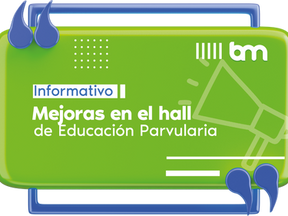 Mejoras hall de Educación Parvularia