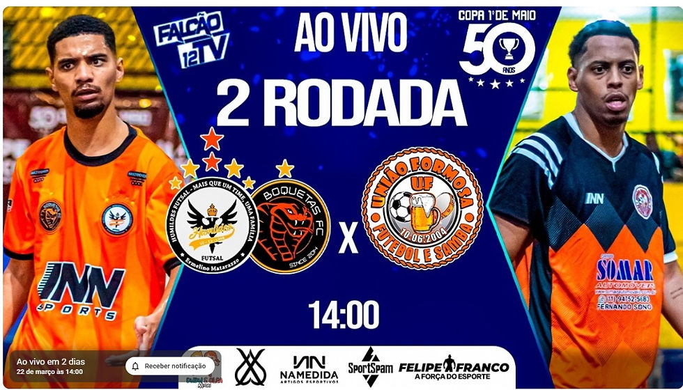 FUTSAL AO VIVO - HUMILDES/BOQUETAS x UNIÃO FORMOSA - 2° RODADA - COPA PRIMEIRO DE MAIO 2026