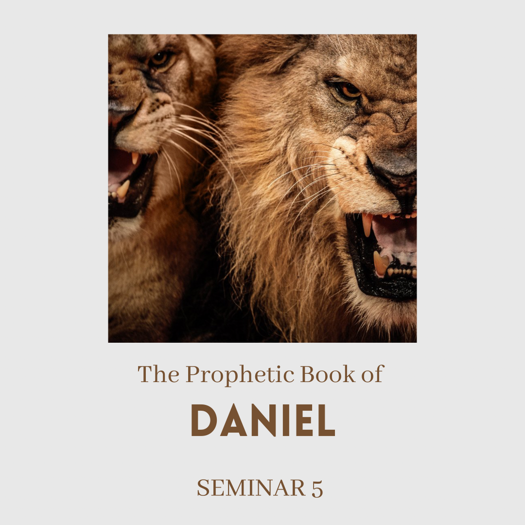 Series 1: Seminar 5: The Prophetic Book of Daniel