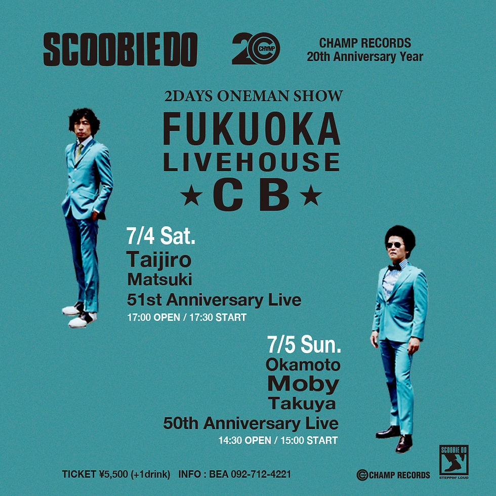 SCOOBIE DO 「マツキタイジロウ生誕51周年記念ライブ」