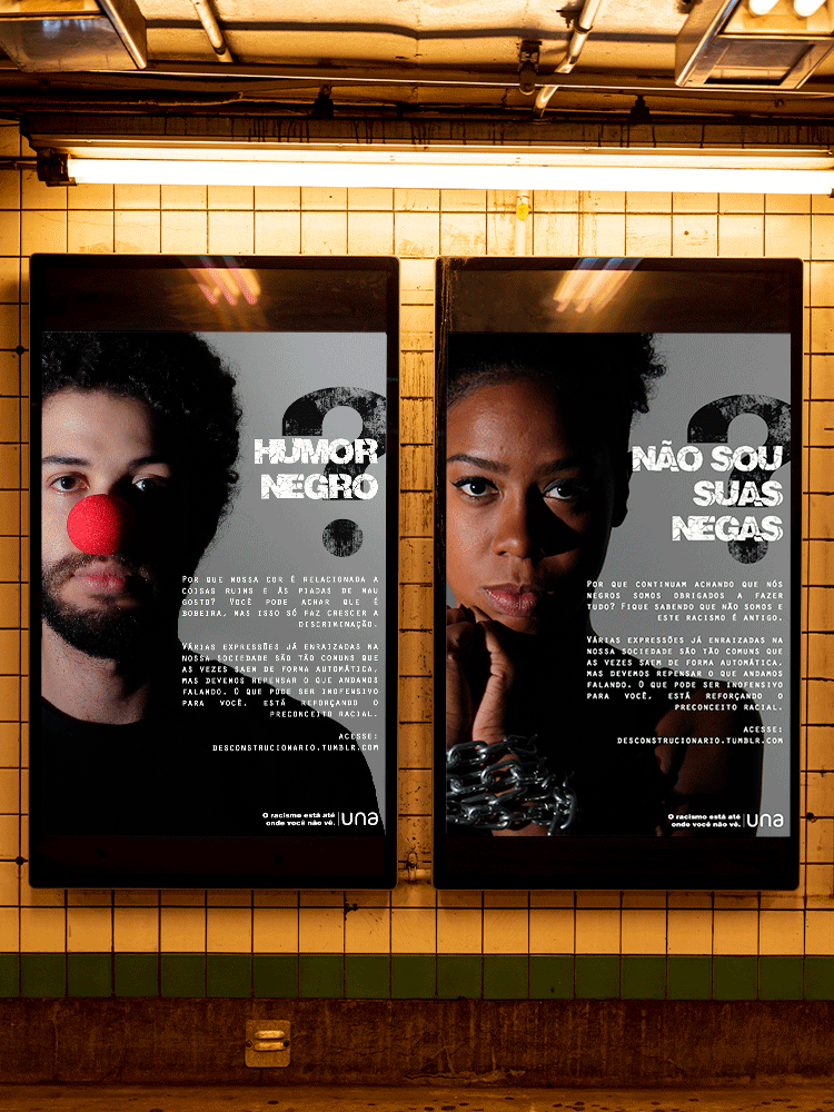 Campanha Expressões Racistas - UNA | Peças produzidas para trabalho acadêmico. Veiculação nos campos da universidade Una.