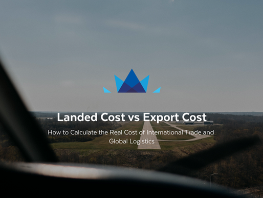 Landed Cost vs Export Cost: How to Calculate the Real Cost of Global Trade