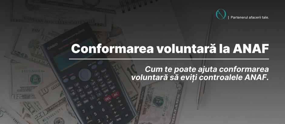 Ce înseamnă conformarea voluntară la ANAF și cum te poate ajuta să eviți controalele