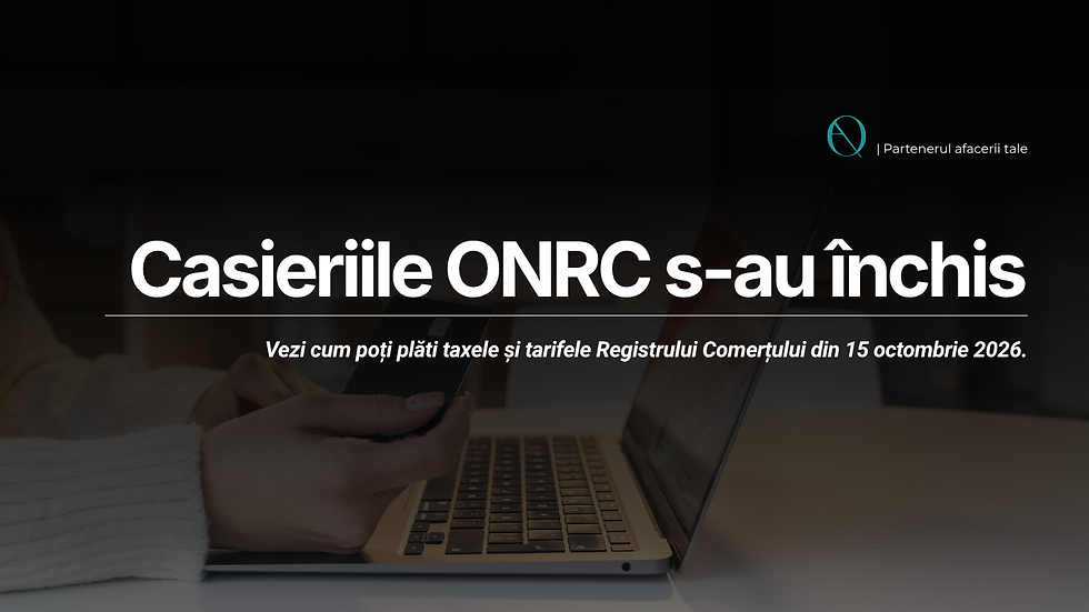 Casierii ONRC închise: cum plătești taxele din octombrie 2026.