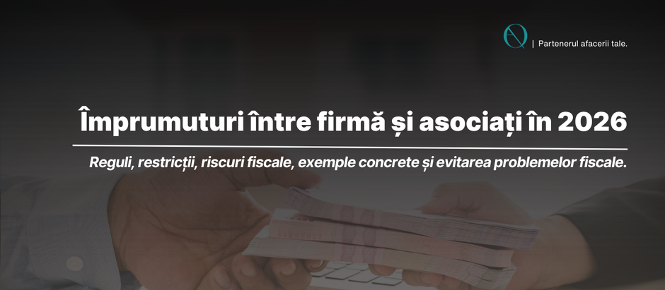 imprumut firma asociat reguli fiscale 2026