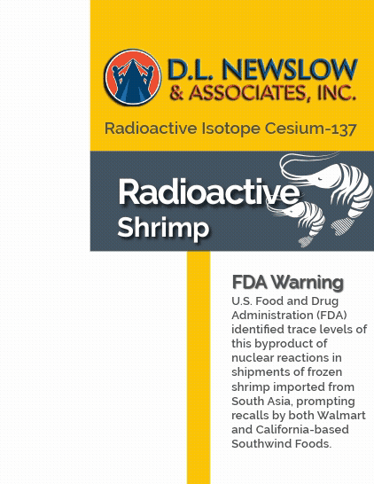 Radioactive Shrimp Food Safety Recall. Blog Post presented by D.L. Newslow & Associates, Inc.
