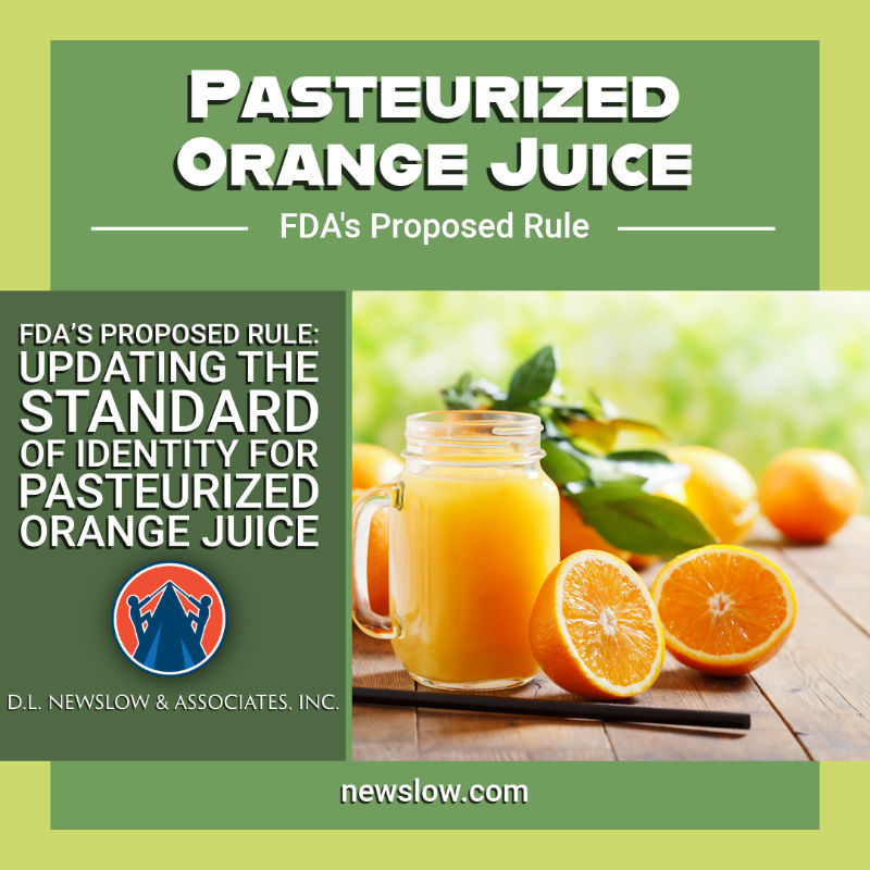 Poster of oranges and orange juice: FDA’s Proposed Rule: Updating the Standard of Identity for Pasteurized Orange Juice.