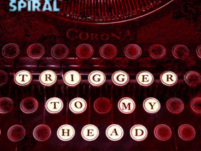 The Dream Spiral's "Trigger to My Head": At a Point of Hopelessness
