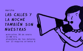 Cartel de difusión de la Marcha LAS CALLES Y LA NOCHE TAMBIÉN SON NUESTRAS.