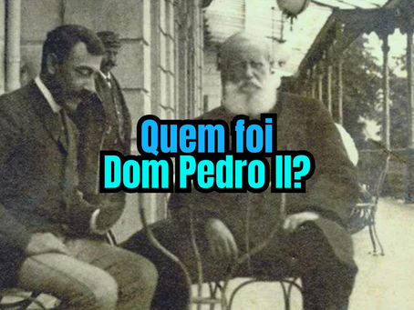 Quem foi Dom Pedro II