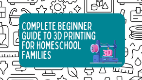 Complete beginner guide to 3D printing for homeschool families.