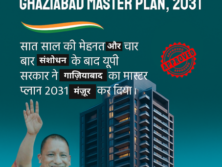 गाज़ियाबाद का मास्टर प्लान 2031 को सरकारी मंज़ूरी