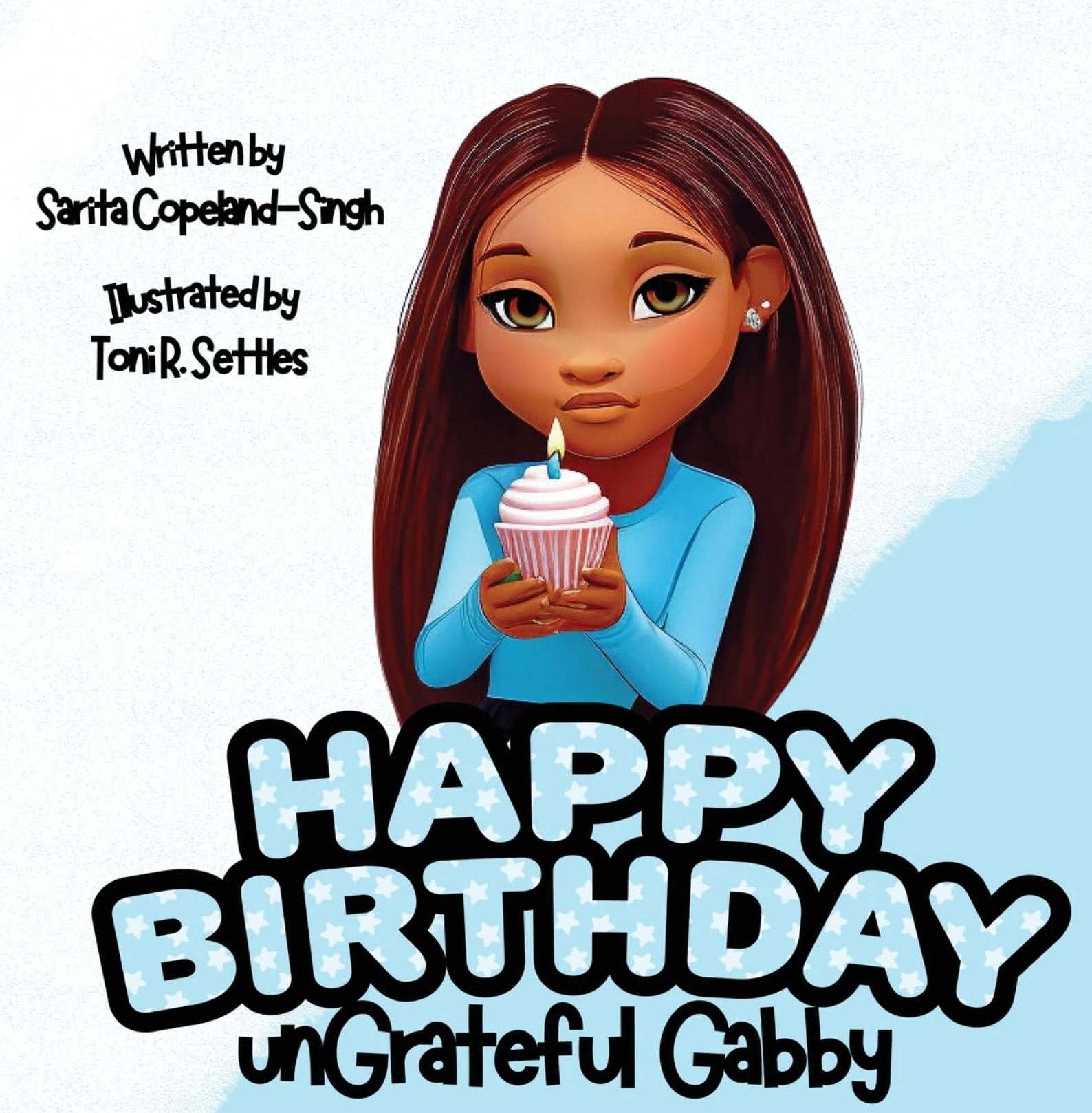 Happy Birthday unGrateful Gabby by Sarita Copeland-Singh