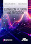 Estimation Filtering and Prediction