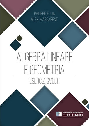 Esercizi di algebra lineare e geometria