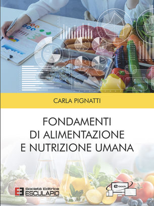 PIGNATTI - Fondamenti di Alimentazione e Nutrizione Umana