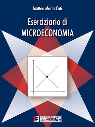 Eserciziario di Microeconomia