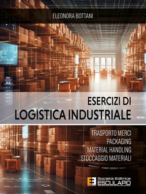 Esercizi di Logistica Industriale