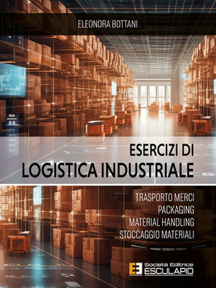 Esercizi di Logistica Industriale