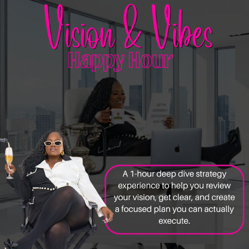 Vision & Vibes Happy Hour