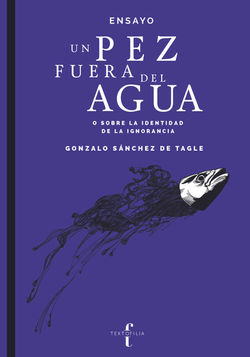Un pez fuera del agua