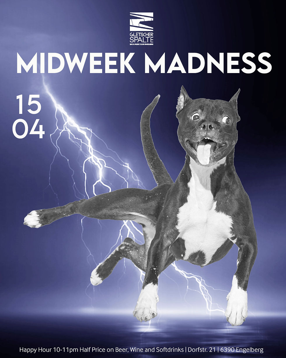 Midweek Madness    
