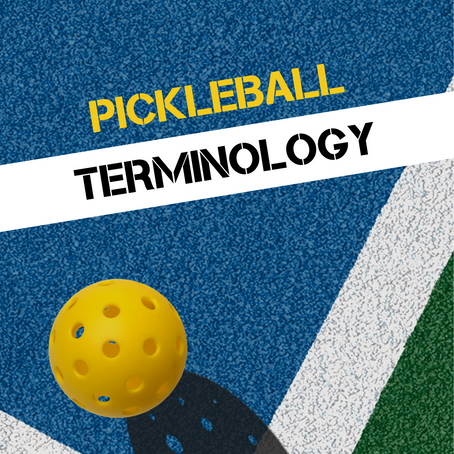 A Guide to Pickleball Terminology