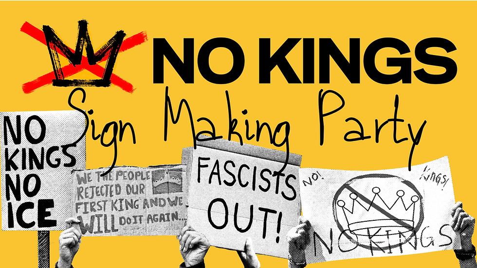 No Kings Sign-Making Party