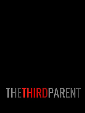 THE THIRD PARENT.png