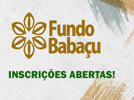 EDITAIS DO FUNDO BABAÇU