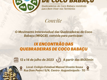 IX Encontrão das Mulheres Quebradeiras de Coco Babaçu reunirá mais de 300 mulheres,em Augustinópolis