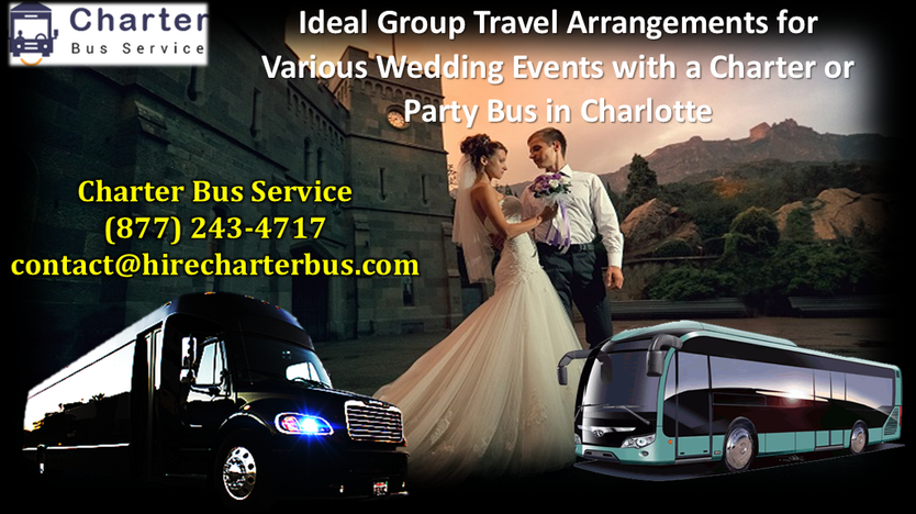 Ideal Group Travel Arrangements for Various Wedding Events with a Charter or Party Bus in Charlotte