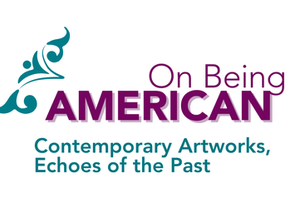 On Being American | Contemporary Artworks, Echoes of the Past