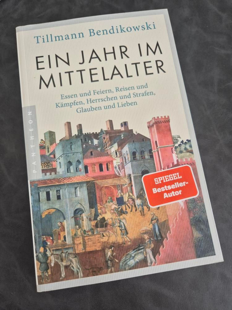 [Buchrezension] Ein Jahr im Mittelalter, [Autor] Tillmann Bendikowski 