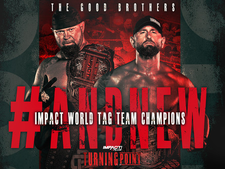 The Good Brothers Become IMPACT Wrestling Tag Team Champions At Turning Point