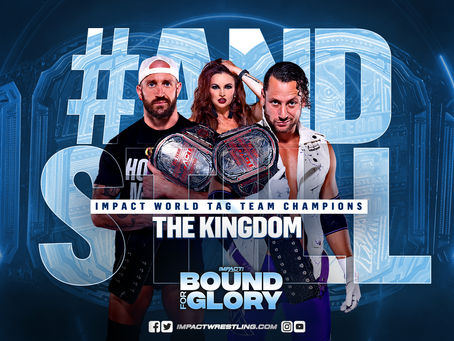 The Kingdom Retain Their IMPACT Wrestling Tag Team Championships At Bound For Glory