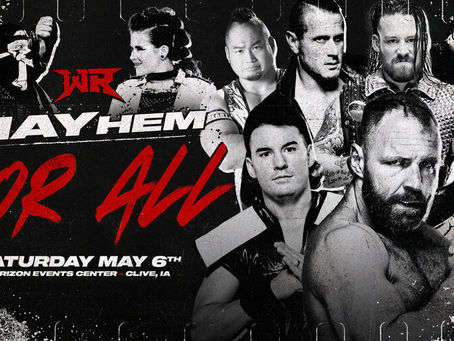 Wrestling Revolver "MAYhem For All" Comes To Iowa: Moxley-Crist, Callihan-Slamovich!