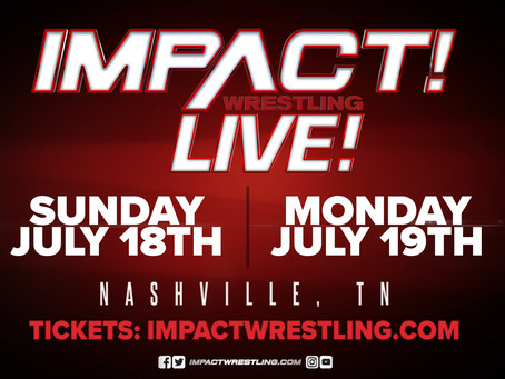 Tickets for the IMPACT Wrestling Shows Immediately After Slammiversary Go On-Sale On July 1st
