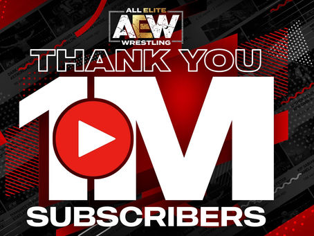 AEW Celebrates 1 Million YouTube Subscribers