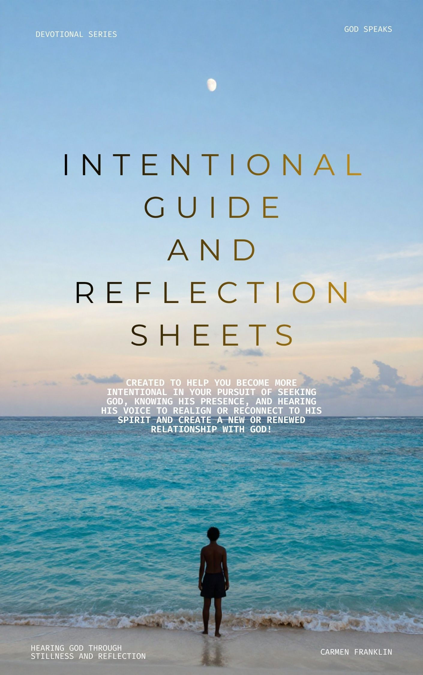 God Speaks: Intentional Guide and Reflection Sheets