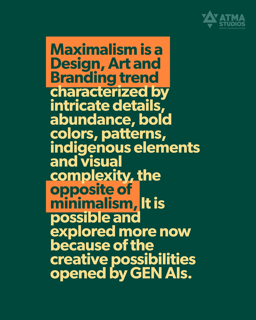 Typography panel describing Maximalism as a bold design and branding trend full of intricate details, indigenous elements, and visual complexity, now thriving with creative possibilities unlocked by AI.